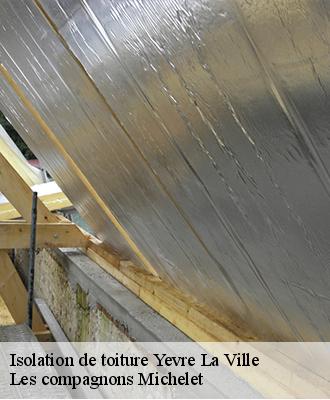 Isolation de toiture  yevre-la-ville-45300 Les compagnons Michelet